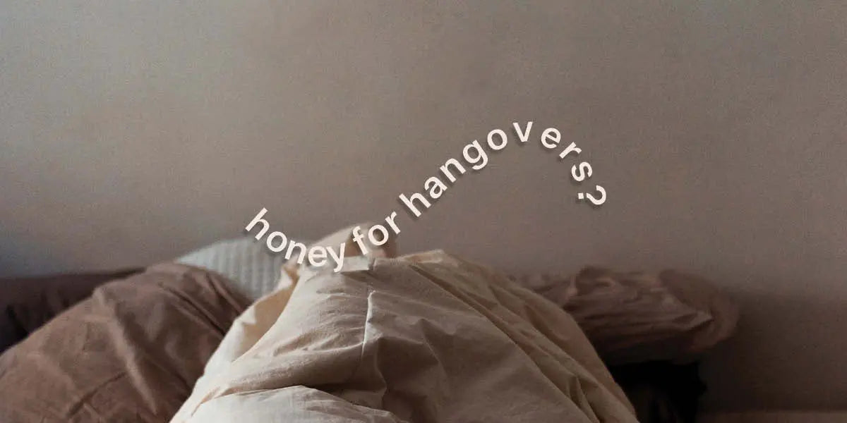 Eating honey for hangovers?